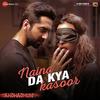 Naina Da Kya Kasoor - Andhadhun